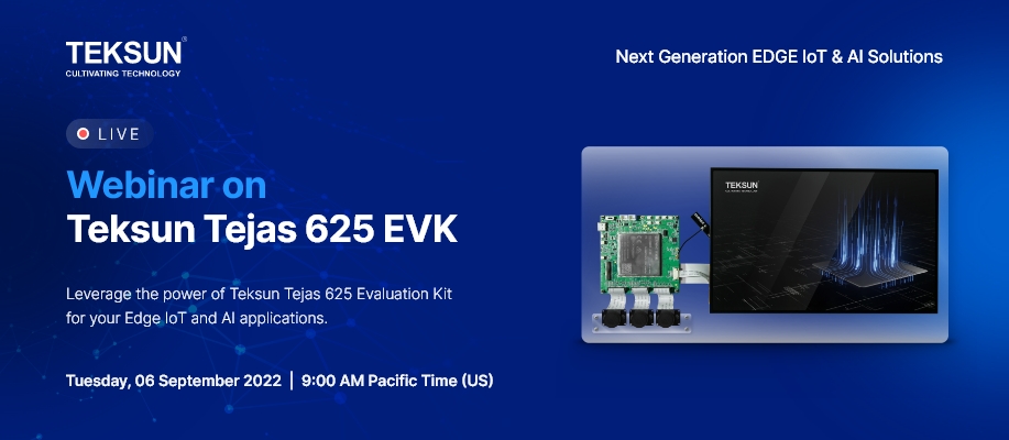 Teksun Tejas 625 EVK Webinar